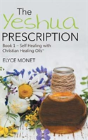 The Yeshua Prescription - Preview