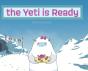 The Yeti Is Ready - Preview