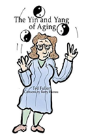 The Yin And Yang Of Aging - Preview