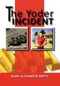 The Yoder Incident - Preview