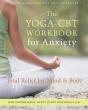 The Yoga-Cbt Workbook For Anxiety - Preview