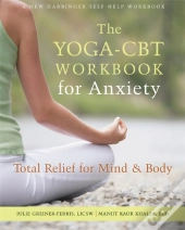 The Yoga-Cbt Workbook For Anxiety