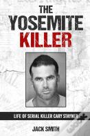The Yosemite Killer