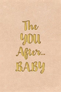 The You After...Baby - Preview