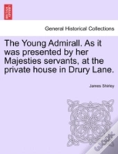The Young Admirall. As It Was Presented