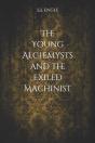 The Young Alchemysts And The Exiled Machinist - Preview