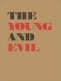 The Young And Evil - Preview