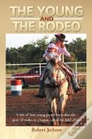 The Young And The Rodeo