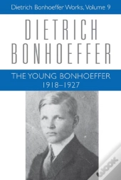 The Young Bonhoeffer 1918-1927