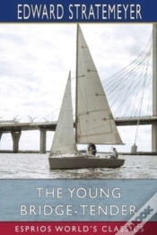 Capa do artigo The Young Bridge-Tender (Esprios Classics)