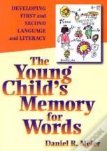 The Young Child'S Memory For Words