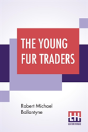 The Young Fur Traders - Preview