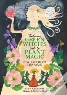 The Young Green Witch'S Guide To Plant Magic