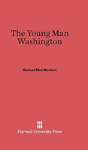 The Young Man Washington - Preview