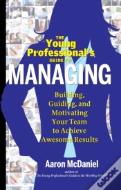 Capa do artigo The Young Professionals Guide To Managing