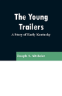 The Young Trailers - Preview