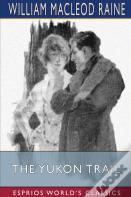 The Yukon Trail (Esprios Classics)