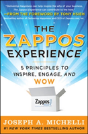 The Zappos Experience: 5 Principles To Inspire, Engage, And Wow - Preview