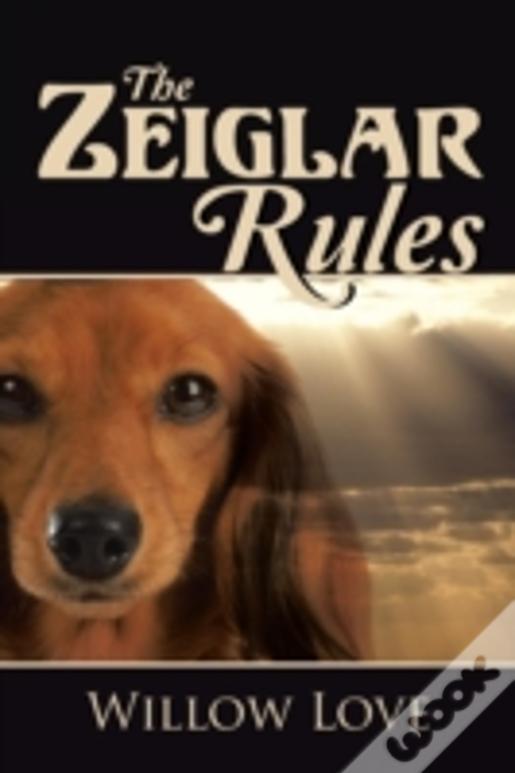 The Zeiglar Rules