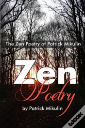 Capa do artigo The Zen Poetry Of Patrick Mikulin
