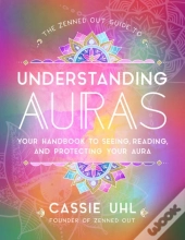 The Zenned Out Guide To Understanding Auras
