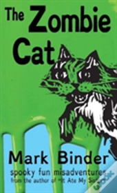 The Zombie Cat - Dyslexie Font Edition: Spooky Fun Misadventures