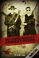 The Zombie Hunter'S Combat Guide
