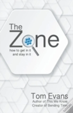 Capa do artigo The Zone : How To Get In It And Stay In It