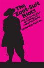 The Zoot-Suit Riots - Preview