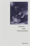 Theater And Incarnation