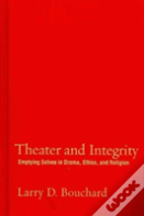 Theater And Integrity