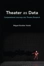 Theater As Data - Preview