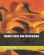 Theater Future How Performance Development - Preview
