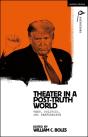 Theater In A Post-Truth World - Preview