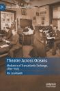 Theatre Across Oceans - Preview
