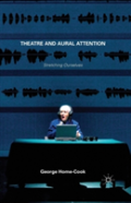 Theatre And Aural Attention