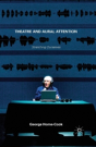 Theatre And Aural Attention - Preview