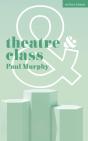 Theatre And Class - Preview