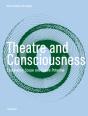 Theatre And Consciousness - Preview