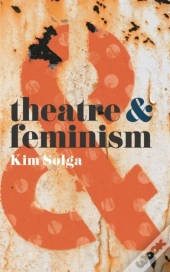 Theatre And Feminism