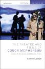 Theatre And Films Of Conor Mcpherson - Preview