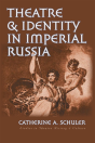 Theatre And Identity In Imperial Russia - Preview