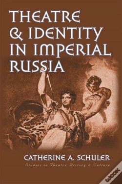 Capa do artigo Theatre And Identity In Imperial Russia