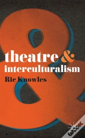 Theatre And Interculturalism
