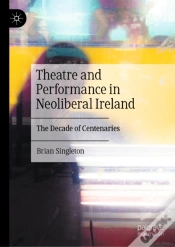 Capa do artigo Theatre And Performance In Neoliberal Ireland