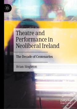 Capa do artigo Theatre And Performance In Neoliberal Ireland