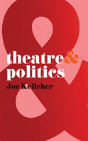 Theatre And Politics - Preview