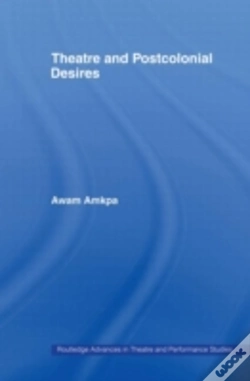 Capa do artigo Theatre And Postcolonial Desires