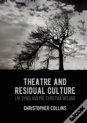 Theatre And Residual Culture