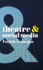 Theatre And Social Media - Preview